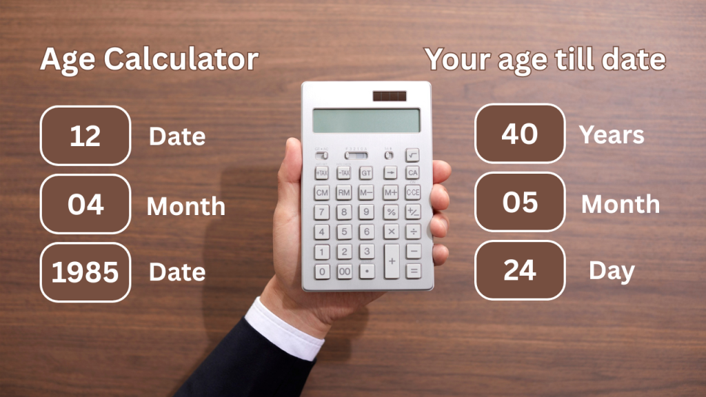 How to Use an Age Calculator for Accurate Age Calculation Without Any Manual Mistakes