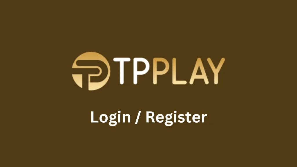 TPPlay App Download: Everything You Need to Know